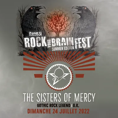 THE SISTERS OF MERCY // ROCK YOUR BRAIN FEST SUMMER EDITION Dim 24/07/2022